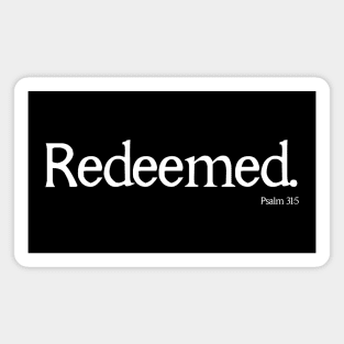 Redeemed Psalm 31:5 Bible Verse Christian Shirt Magnet